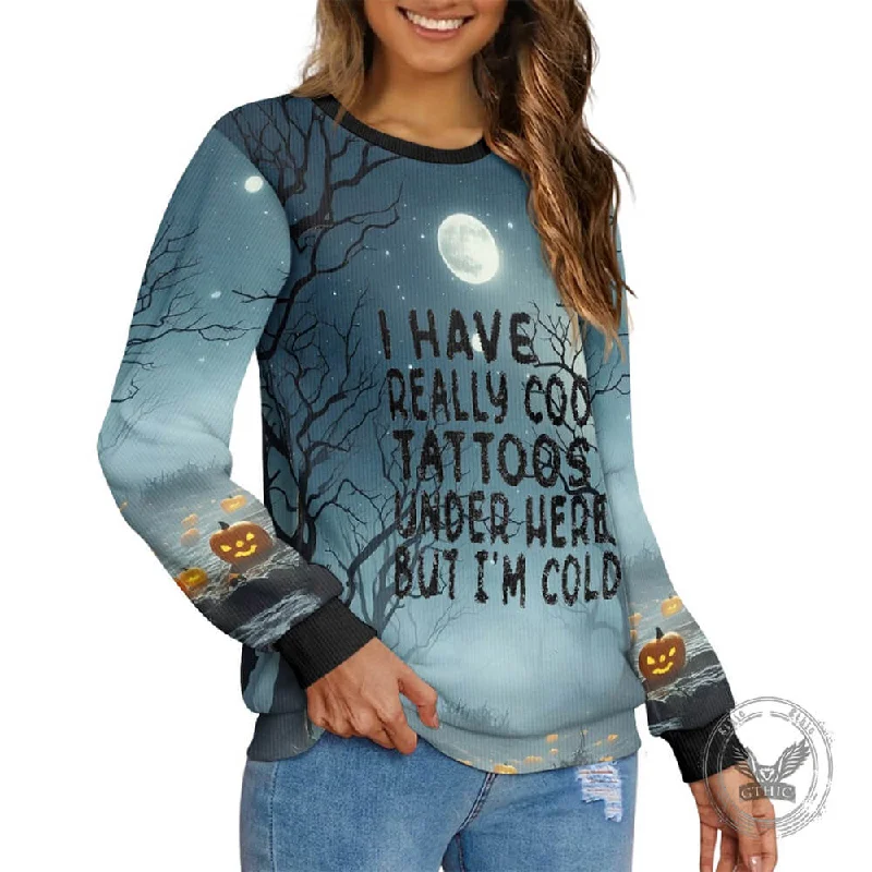 I Have Really Cool Tattoos Halloween Sweater Nylon Fabric Polyester Fabric Spandex Fabric I Have Really Cool Tattoos Halloween Sweater Nylon Fabric Polyester Fabric Spandex Fabric