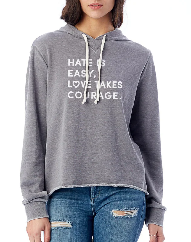 Women's Love Takes Courage French Terry Pullover Hoodie Hoodie with Elastic Waist Stretchable Comfortable Women's Love Takes Courage French Terry Pullover Hoodie Hoodie with Elastic Waist Stretchable Comfortable